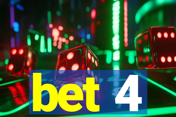 bet 4